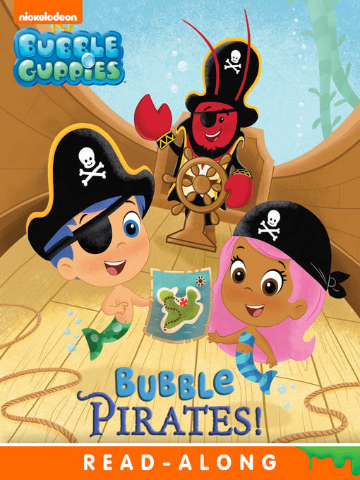 Title details for Bubble Pirates! by Nickelodeon Publishing - Available